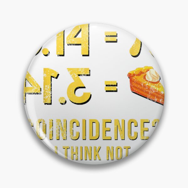 Item preview, Pi 3 14 = Pie Coincidence  I Think Not Math Pun T-Shirt designed and sold by kevincuellar.