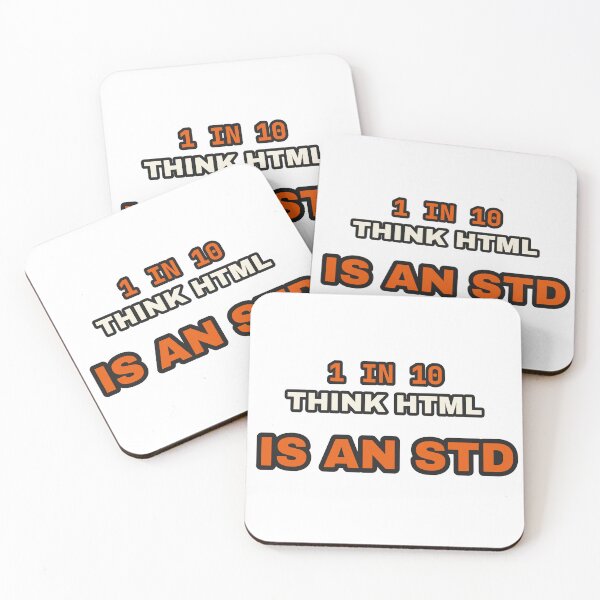 Item preview, 1 In 10 Think HTML Is An STD Funny Programmer Stat designed and sold by LGTM Supply.