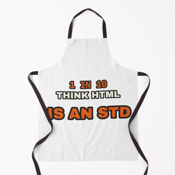 Item preview, 1 In 10 Think HTML Is An STD Funny Programmer Stat designed and sold by LGTM Supply.