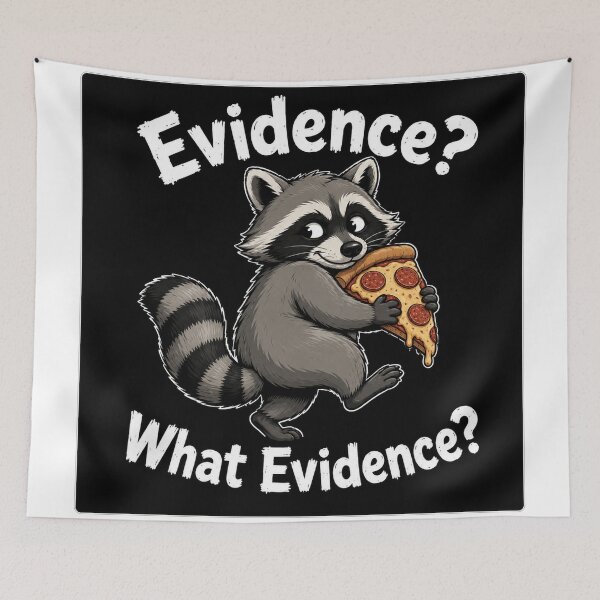 Item preview, Evidence What Evidence Raccoon With Pizza designed and sold by Owcomm.