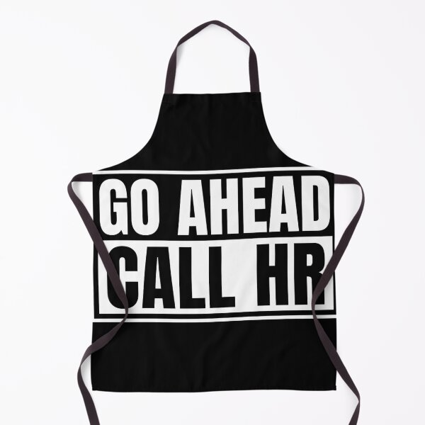 Item preview, Go Ahead Call HR designed and sold by Dondonmart.