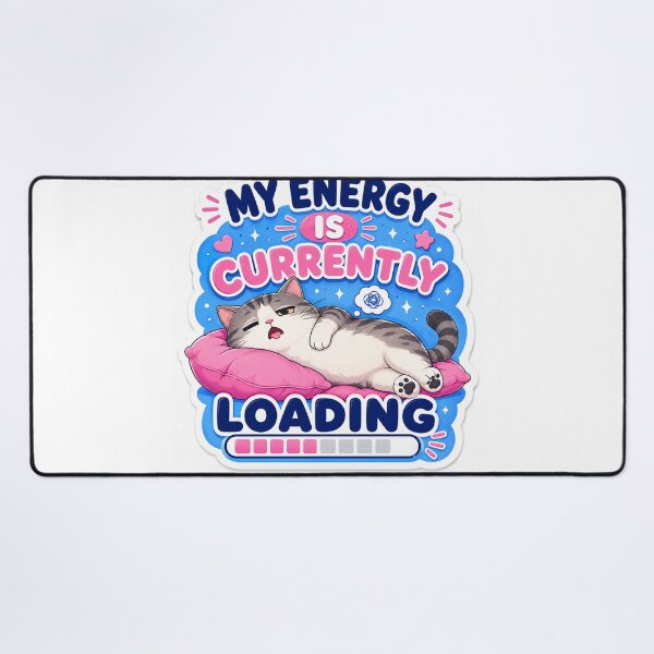 Item preview, My Energy Is Currently Loading Cat designed and sold by Owcomm.