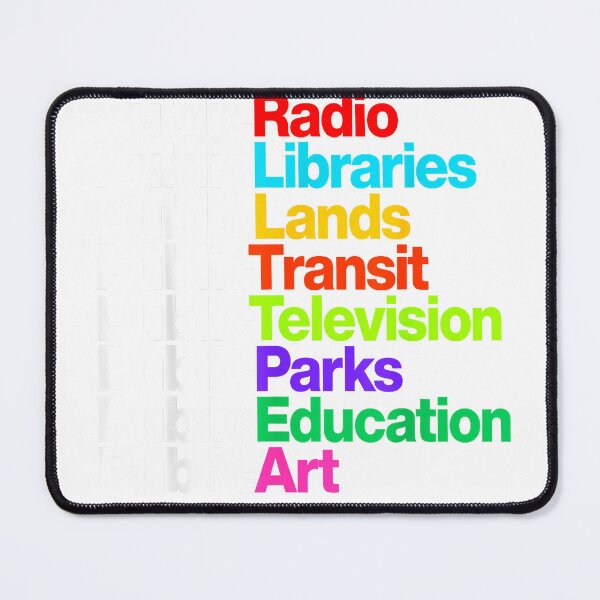 Item preview, Public Radio Libraries Lands Transit Television Parks T-Shirt designed and sold by DArtfulStudio.