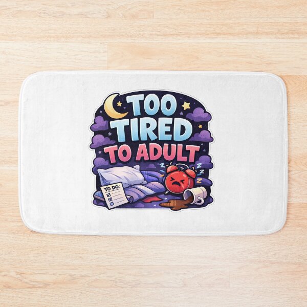 Item preview, Too Tired To Adult designed and sold by Owcomm.
