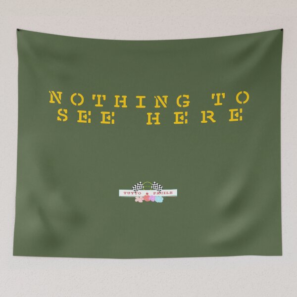 Item preview, Nothing To See Here designed and sold by Tutto è Facile.