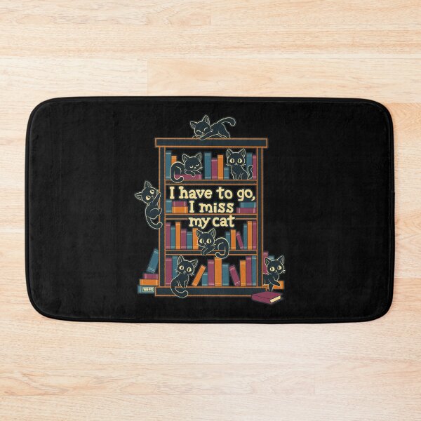 Item preview, I Have To Go - I Miss My Cat designed and sold by World Domination For Cats ®.