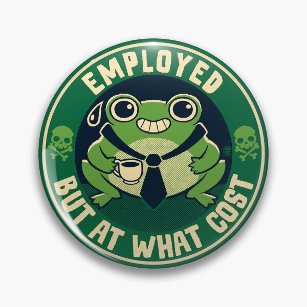 Item preview, Employed But At What Cost designed and sold by World Domination For Cats ®.