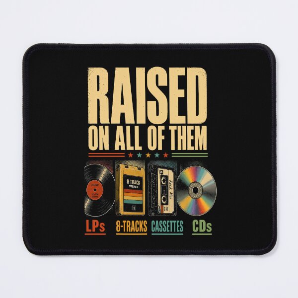 Item preview, Raised On All Of Them Music Formats Retro Vinyl Cassette 8-Track CD Lover designed and sold by nojany.