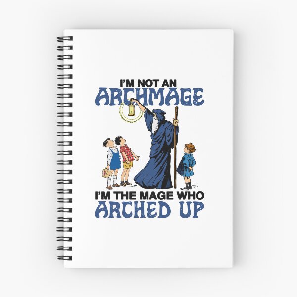 Item preview, I'm Not An Archmage I'm The Mage Who Arched Up Funny Fantasy Wizard designed and sold by nojany.