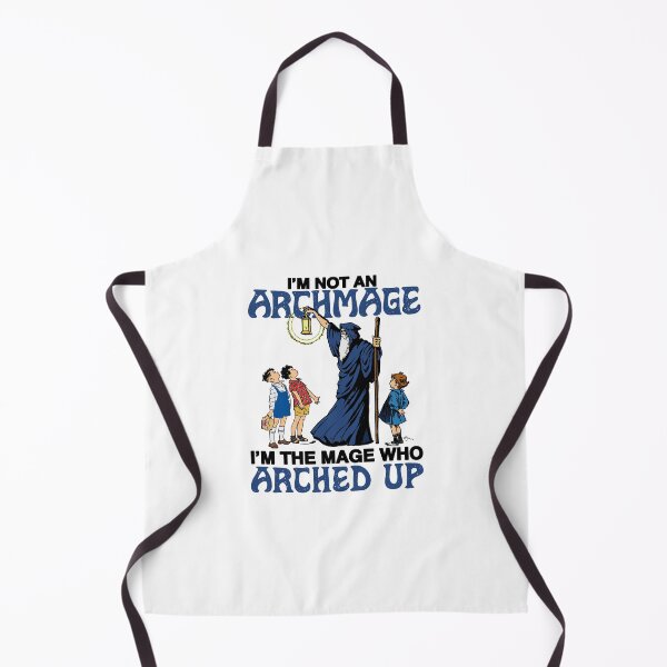 Item preview, I'm Not An Archmage I'm The Mage Who Arched Up Funny Fantasy Wizard designed and sold by nojany.