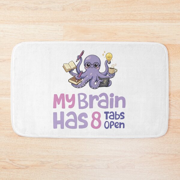 Item preview, My Brain Has 8 Tabs Open designed and sold by MouhamedAdel95.