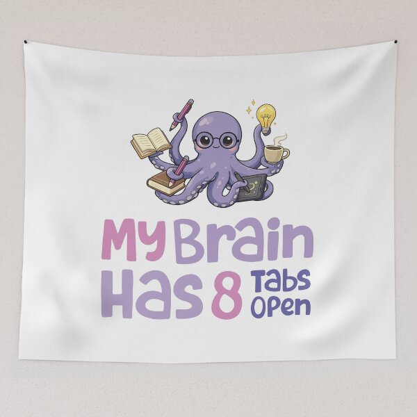 Item preview, My Brain Has 8 Tabs Open designed and sold by MouhamedAdel95.