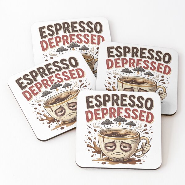 Item preview, Espresso Depressed Funny Coffee Humor designed and sold by pradeepvisuals.