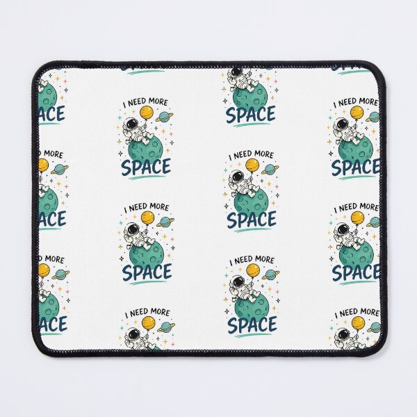 Item preview, I Need More Space designed and sold by MouhamedAdel95.