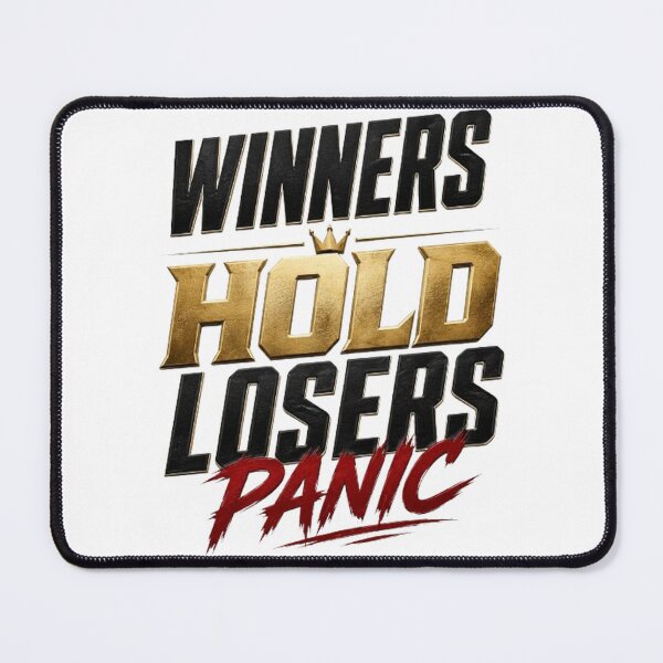 Item preview, Winners Hold Losers Panic | Trading Motivation Quote Typography designed and sold by PipForgeStudio .
