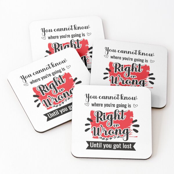 Item preview, You cannot know where you're going is right or wrong designed and sold by Idezine shirt.