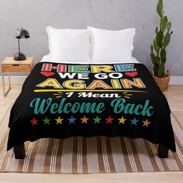 Item preview, Here We Go Again Welcome Back Funny Teacher designed and sold by SiarheiYur.
