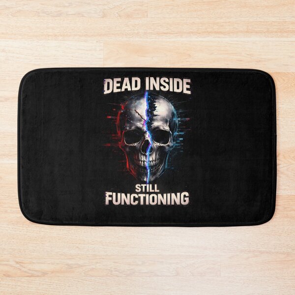 Item preview, Dead Inside Still Functioning – Gothic Skull Dark Humor Design designed and sold by Bizon2910.