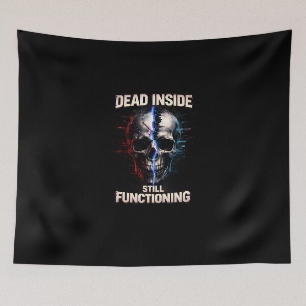 Item preview, Dead Inside Still Functioning – Gothic Skull Dark Humor Design designed and sold by Bizon2910.