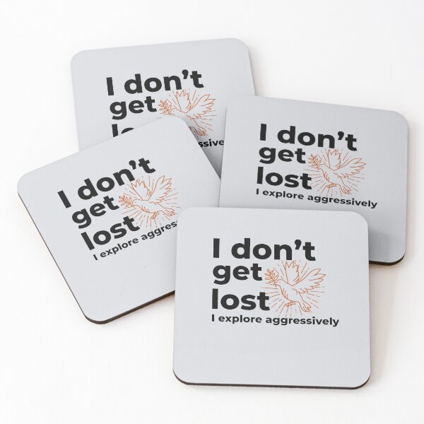 Item preview, I don’t get lost, I explore aggressively-V3 designed and sold by CHIEF-HAT STORE.