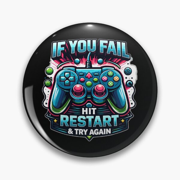 Item preview, If You Fail, Hit Restart & Try Again. designed and sold by Jaked74.