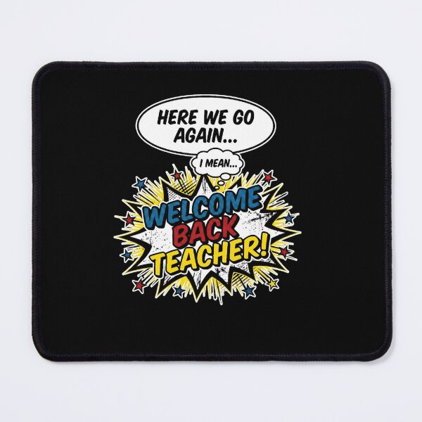 Item preview, Welcome Back Teacher Funny Comic Book Style designed and sold by SiarheiYur.