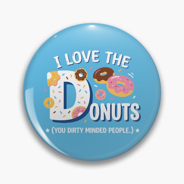 Item preview, I Love Donuts Funny Innuendo Sarcastic Humor designed and sold by Amir Faysal.
