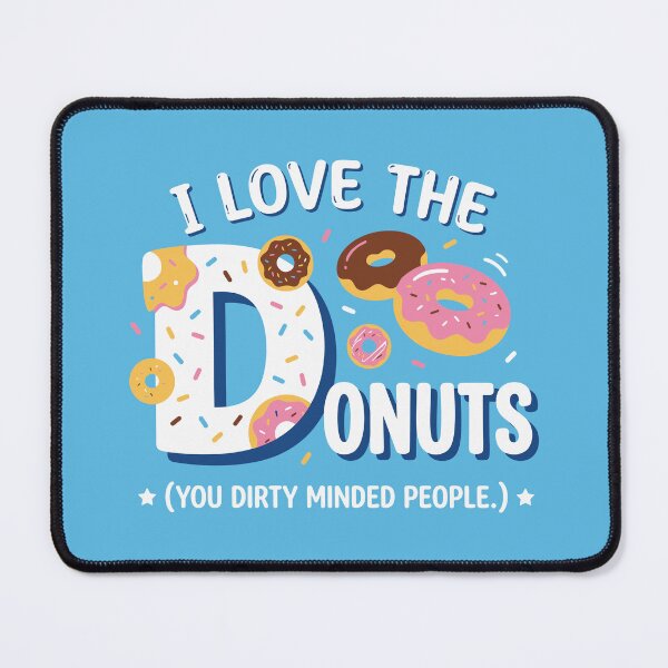 Item preview, I Love Donuts Funny Innuendo Sarcastic Humor designed and sold by Amir Faysal.