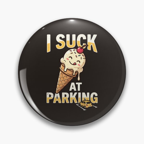 Item preview, I Suck At Parking designed and sold by Amir Faysal.