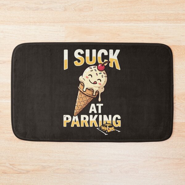Item preview, I Suck At Parking designed and sold by Amir Faysal.