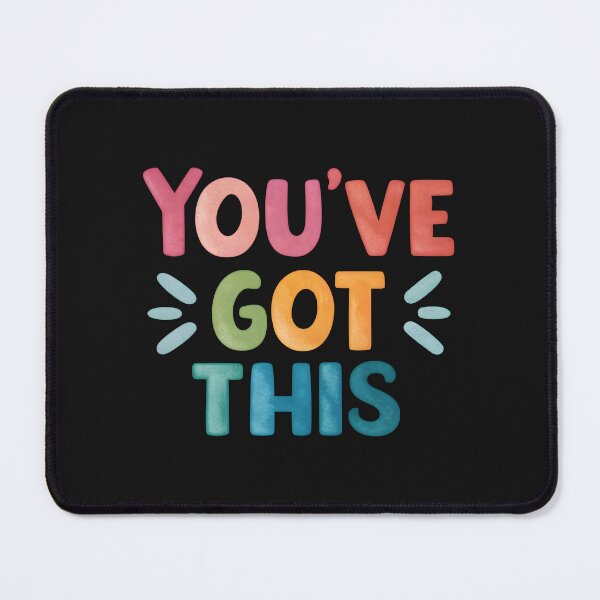 Item preview, You've got this designed and sold by nimmitrends.