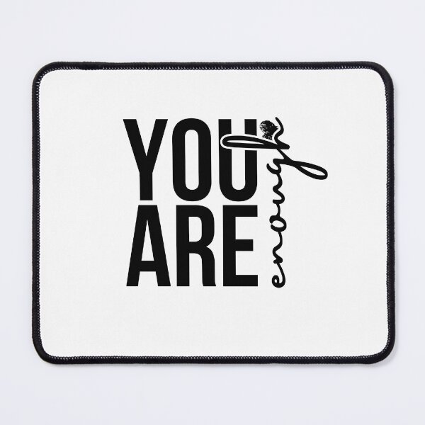 Item preview, You Are Enough Bold Typography Quote Designb designed and sold by ⭐ AURA STUDIO.