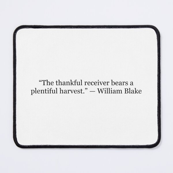 Item preview, The Thankful Receiver Bears a Plentiful Harvest William Blake Quote Typography designed and sold by The Prose Atelier.