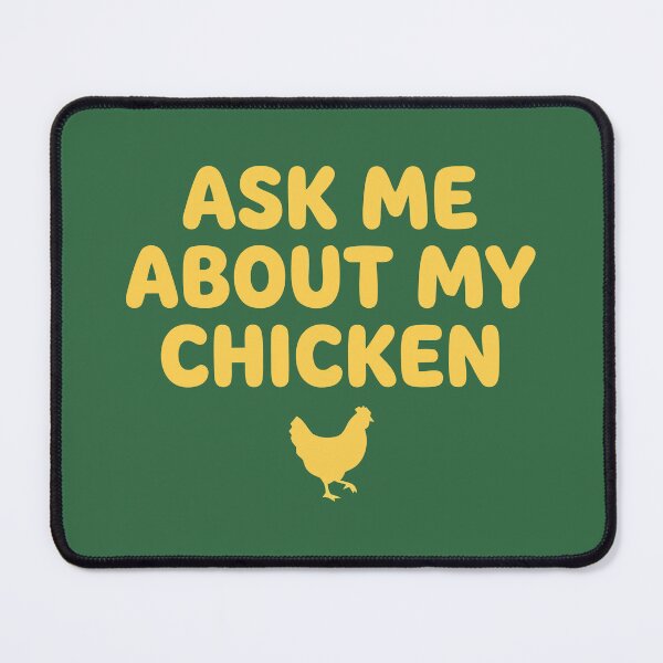 Item preview, Ask Me About My Chicken designed and sold by Amir Faysal.