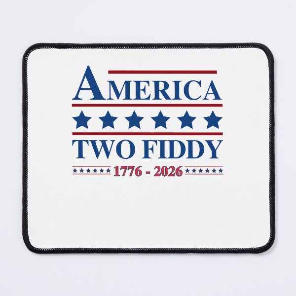 Item preview, America Two Fiddy 250th Anniversary 1776-2026 designed and sold by StuckOnTees.