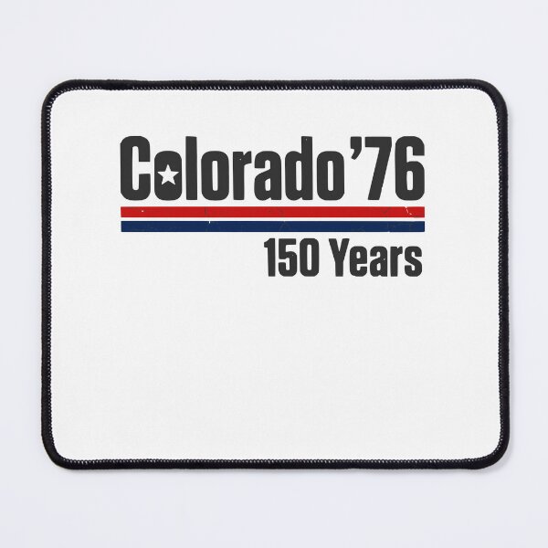 Item preview, Colorado '76 150 Years Statehood Anniversary designed and sold by StuckOnTees.