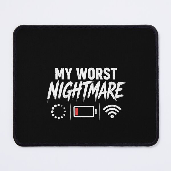 Item preview, My Worst Nightmare Low Battery and No WiFi Funny Introvert Humor Design designed and sold by msaloyach.