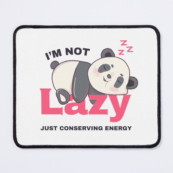 Item preview, I'm Not Lazy Panda designed and sold by Amberein.