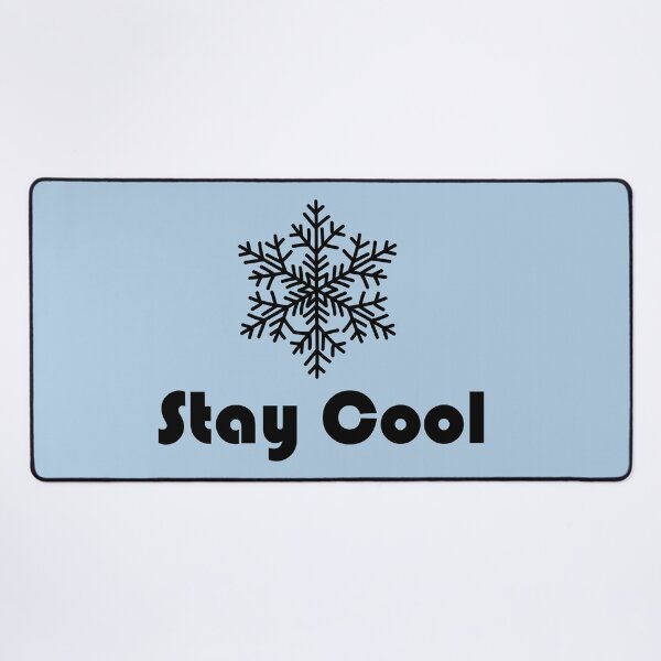 Item preview, Stay Cool (black) designed and sold by QukiDesign.