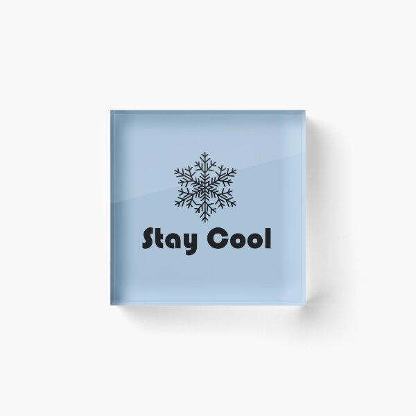 Item preview, Stay Cool (black) designed and sold by QukiDesign.