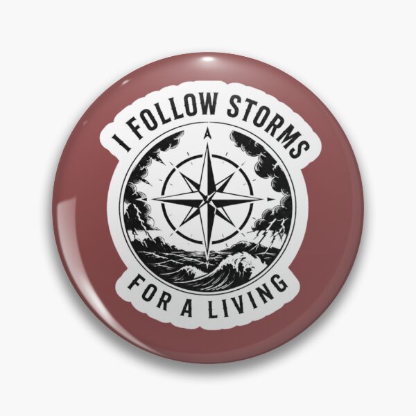 Item preview, I Follow Storms For A Living Gift Idea For Amber Hunters And Storm Chasers designed and sold by Glitch-Cult.