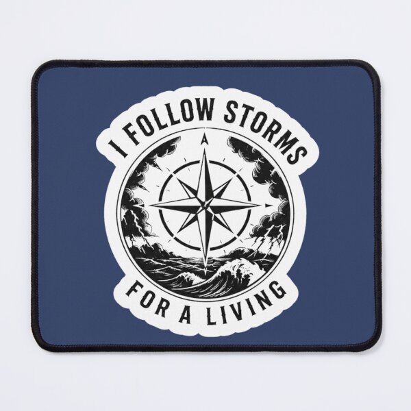 Item preview, I Follow Storms For A Living Gift Idea For Amber Hunters And Storm Chasers designed and sold by Glitch-Cult.