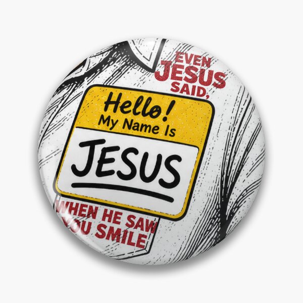 Item preview, Even Jesus Said Jesus — Smile Compliment Humour  designed and sold by monolithstudio.