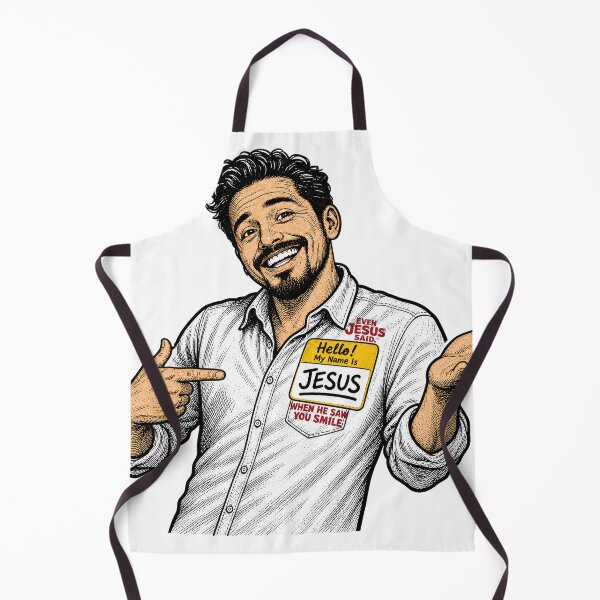 Item preview, Even Jesus Said Jesus — Smile Compliment Humour designed and sold by monolithstudio.