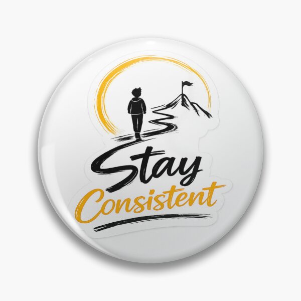 Item preview, Stay Consistent Sticker designed and sold by Genzfirevibes.