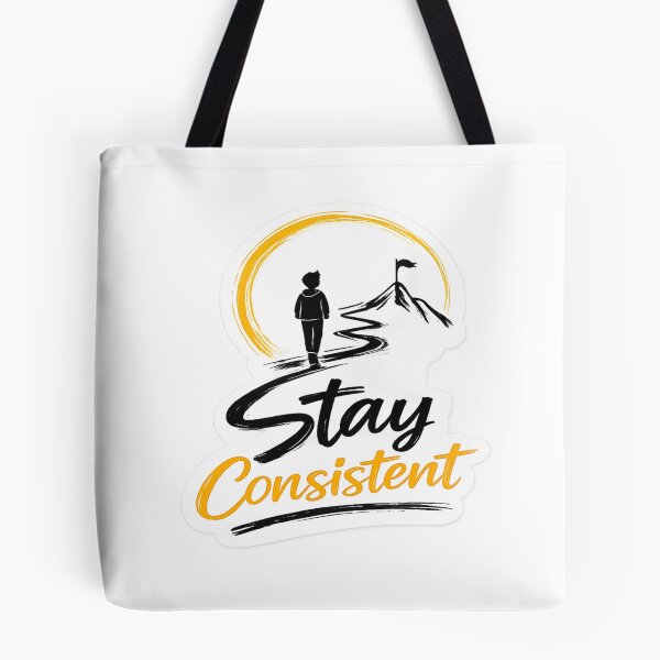 Item preview, Stay Consistent Sticker designed and sold by Genzfirevibes.