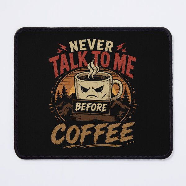 Item preview, Never Talk to me Before Coffee Vintage Style Funny Angry Cup designed and sold by mrhighsky.