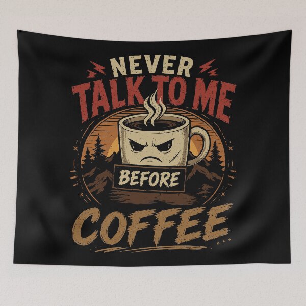 Item preview, Never Talk to me Before Coffee Vintage Style Funny Angry Cup designed and sold by mrhighsky.