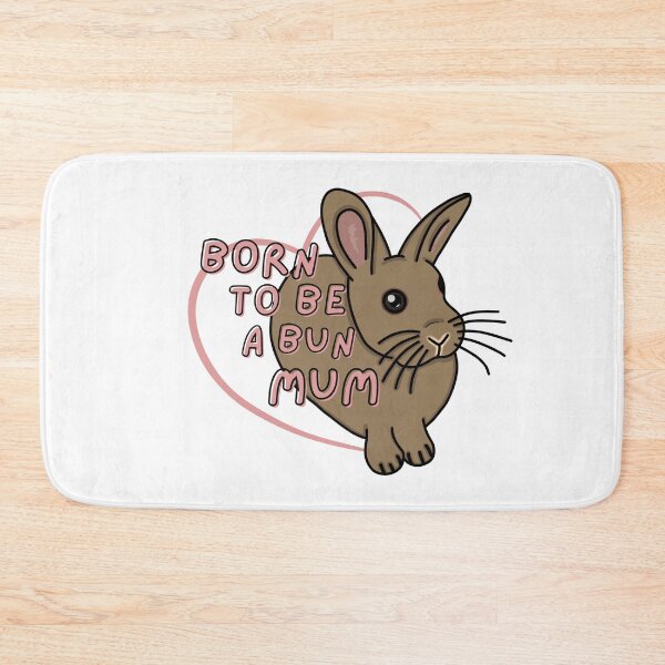 Item preview, Born to be a Bun Mum - A Derpybird design designed and sold by YOjosie.