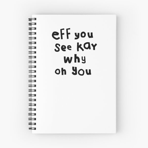 Item preview, Eff You See Kay designed and sold by saragraya.
